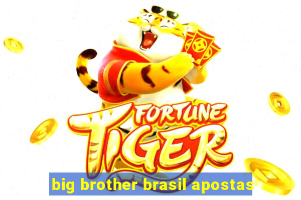 big brother brasil apostas